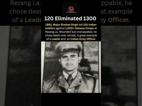 Rezang La Battle | Major Shaitan Singh Bhati | Sino-Indian war of 1962
