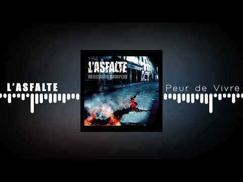 Rap français archive 2004 L' Asfalte - Bléssure Samplée - 3. Peur de Vivre