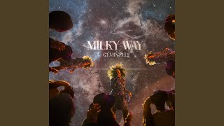 Milky Way Music Video
