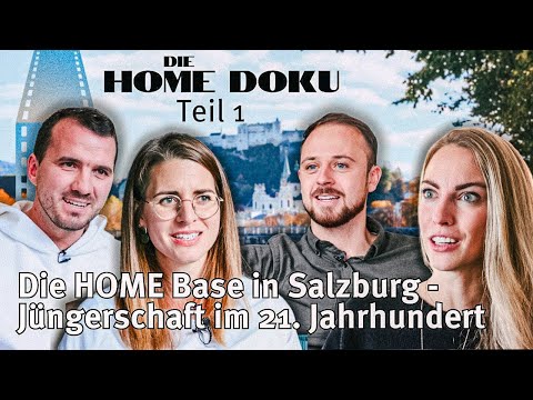Die HOME DOKU I Teil 1 I SALZBURG - Die HOME Base in Salzburg I Jüngerschaft im 21. Jahrhundert