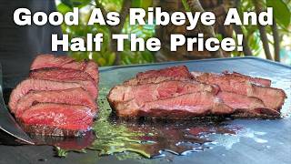 Don't Buy Expensive Ribeye Steaks!  Buy This Instead!  | As Good As Ribeye?