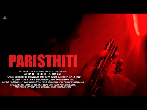 PARISTHITHI TEASER  ( WKD FILM PRODUCTION )