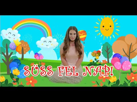 🌤️🌞SÜSS FEL NAP🌤️🌞 Gyerekdalok magyarul - Panna-bál együttes