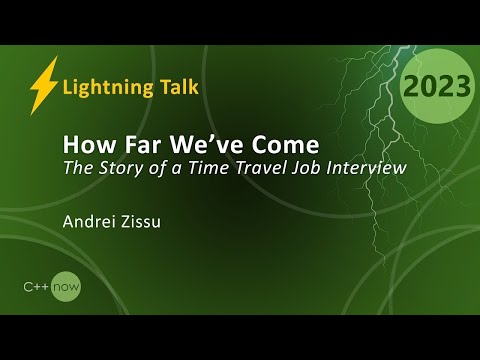 Lightning Talk: A Journey Back In Time - C++ Evolution - Andrei Zissu - CppNow 2023