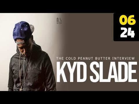 COLD PEANUT BUTTER INTERVIEW WITH KYD SLADE ‼️🔌🔌🔥🔥