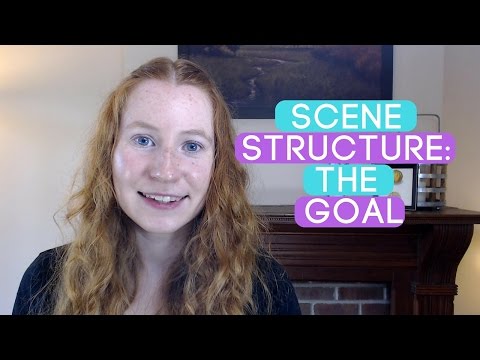 Scene Structure Part 1: How to Write the Goal