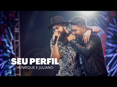 Seu Perfil - Henrique e Juliano