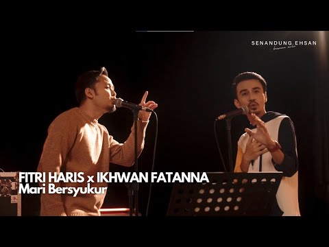 FITRI HARIS x IKHWAN FATANNA - Mari Bersyukur