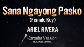 Sana Ngayong Pasko - Ariel Rivera (Karaoke) (Female Key)