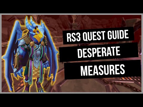 RS3: Desperate Measures Quest Guide - Ironman Friendly - RuneScape 3