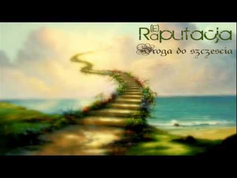Raputacja - Droga do szczęścia