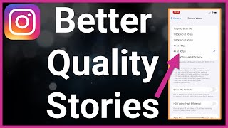 How To Make Instagram Story Better Quality