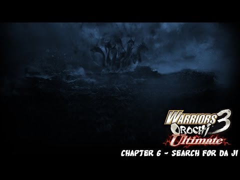 Warriors Orochi 3 Ultimate - Chapter 6-1 - Search for Da Ji