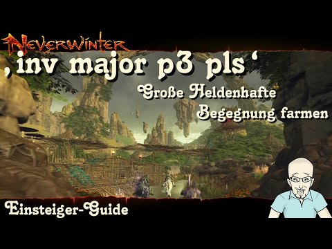 NEVERWINTER SHARANDAR EP3 - „inv major p3 pls“ Große Heldenhafte Begegnung farmen -Guide PS4 Deutsch