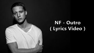 NF - Outro ( Lyrics Video )