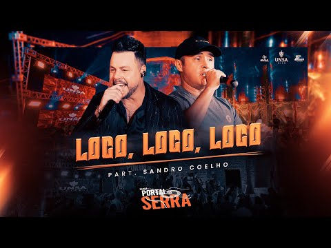 Banda Portal da Serra - LOCO, LOCO, LOCO Part. Sandro Coelho