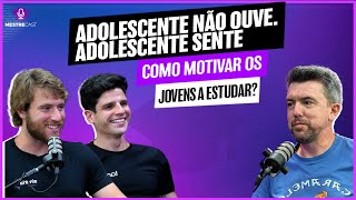 Como motivar os jovens a estudar? Com William Borghetti | Mestrecast #9