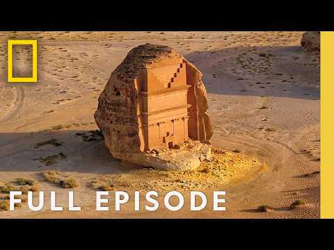 挖出古城佩特拉與海格拉！Arabia失落的寶藏 | National Geographic 完整紀錄片！ (Excavating Ancient Cities of Petra & Hegra (Full Episode) | Lost Treasures of Arabia | Nat Geo)
