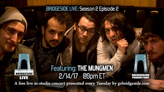 The Mungmen Perform on Bridgeside Live S2 Ep2