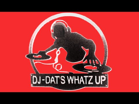 DJ Dats What's Up Mix 1