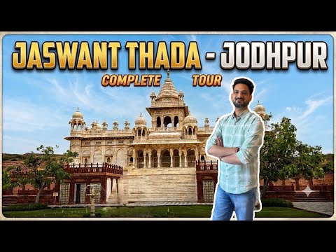 Jaswant Thada Jodhpur Full Tour Guide | History, Entry Fee, Best Views & Travel Tips