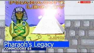 Commodore 64 -=Pharaoh’s Legacy=-