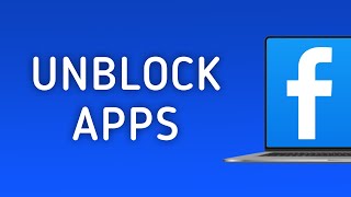 How to Unblock Apps in Facebook on PC