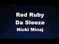 Karaoke♬ Red Ruby Da Sleeze - Nicki Minaj 【No Guide Melody】 Instrumental, Lyric