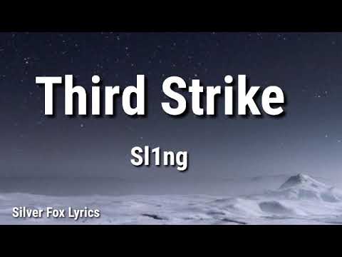 Sl1ng - Third Strike (Lyrics)