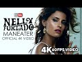 Nelly Furtado - Maneater (Official 4K 60FPS Video)