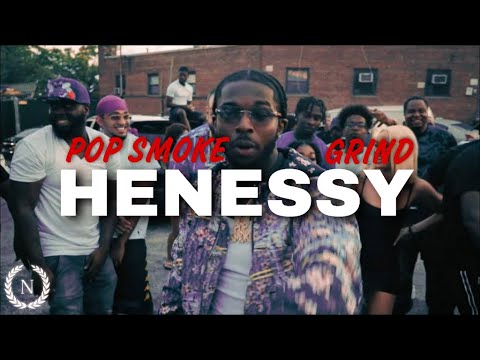 POP SMOKE ft GRIND - HENESSY (Prod By Noguer) Official Music Video