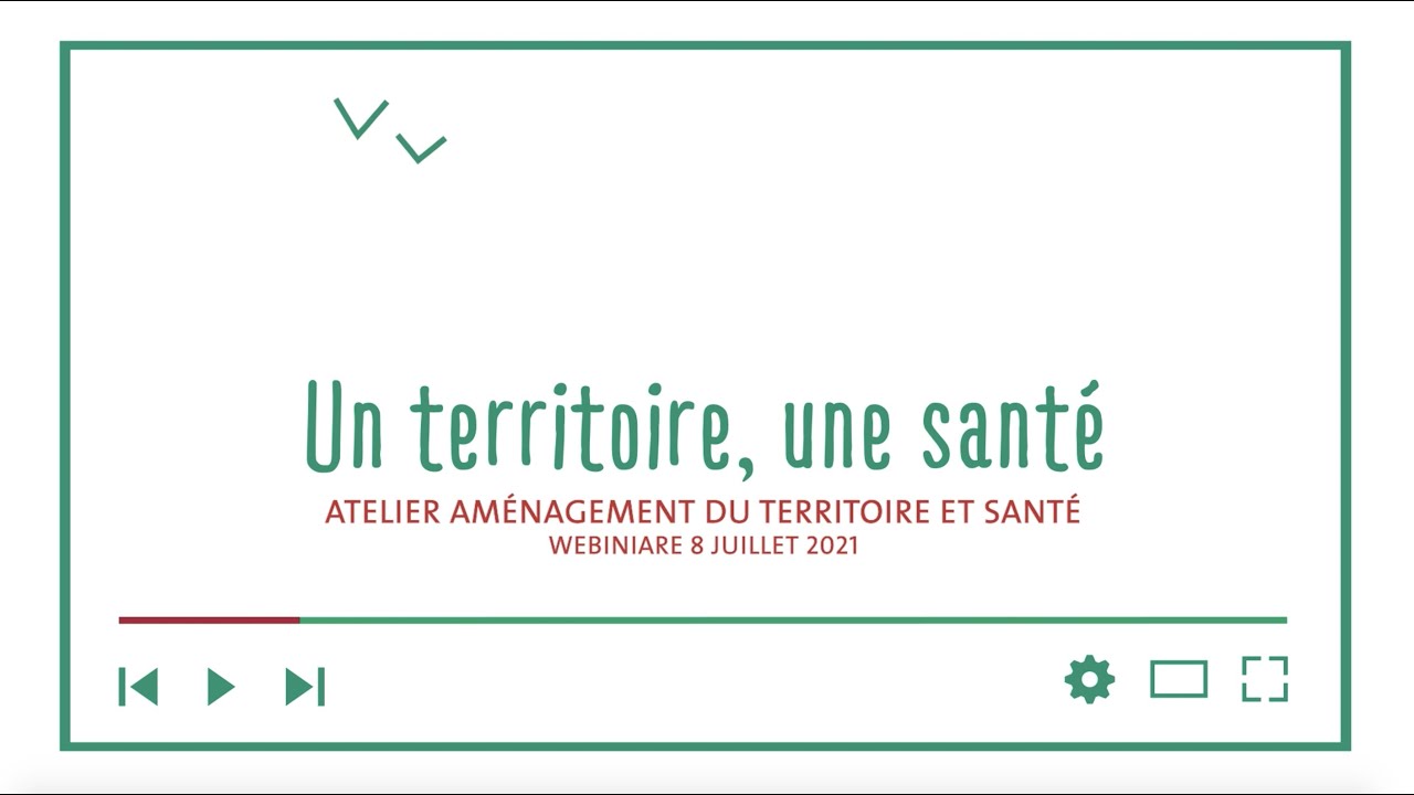 Atelier Aménagement du territoire et santé