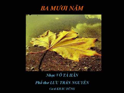 Ba mươi năm Sheet - Khắc Dũng