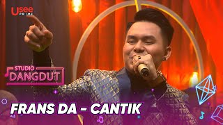 Download lagu 'Cantik” Frans DA Bikin Kepengen Joget Bareng | STUDIO DANGDUT mp3