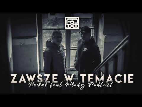 Młody PODTEXT feat NoWaK- Zawsze W Temacie (DJ CUT A HEAD)