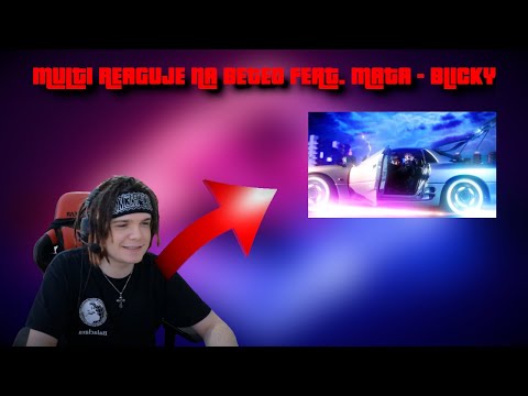 MULTI REAGUJE NA BETEO FEAT. MATA - BLICKY