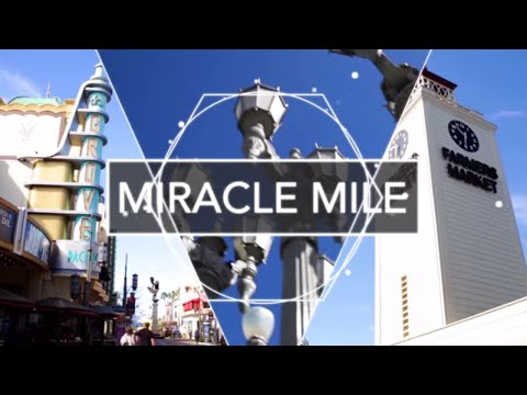 Miracle Mile | Community Tour