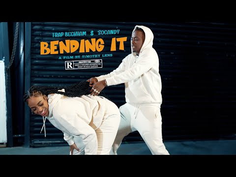 Trap Beckham x SoCandy “Bending It” (Official Video)