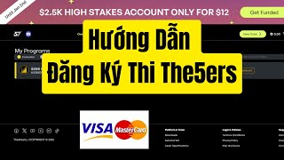 Hướng Dẫn Đăng Ký Thi Quỹ THE5ERS Mới nhất Năm 2026