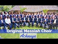 The Original Messiah Choir ACHAUYA