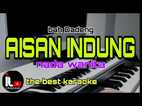 AISAN INDUNG bah dadeng karaoke nada wanita