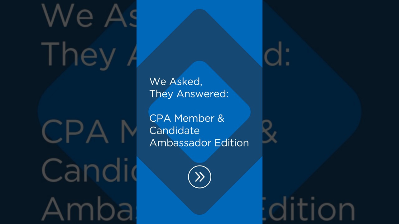 Why they chose the CPA designation and how CPAs can stay relevant in the age of AI