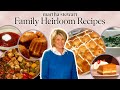Martha Stewart S Favorite Family Heirloom Dishes 11 Classic Recipes