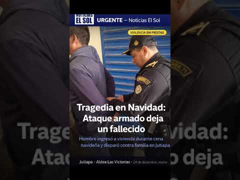 Tragedia en Navidad: Hombre irrumpe y deja un fallecido en Jutiapa 🎄🚨