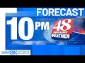 48 First Alert Weather: Tuesday 10 p.m. weather forecast