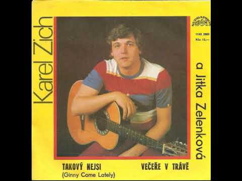 Karel Zich a Jitka Zelenková - Takový nejsi (1984, vydáno 1985)