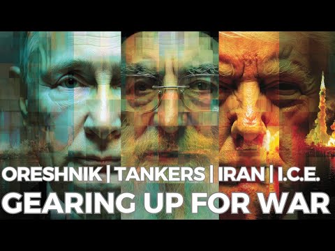 Oreshnik Missile & Tanker Wars | Iran Regime Change Operation | ICE Shooting Shocks World