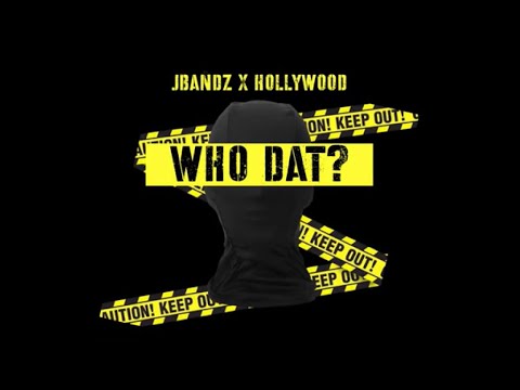 JBANDZ x Hollywood - WHO DAT?! (Official Visualizer)