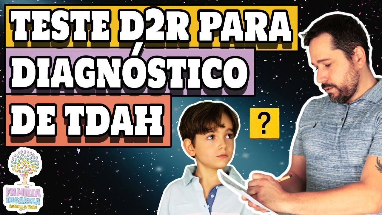 TESTE DE TDAH D2R: Pai Psicólogo Testa TDAH do Filho Autista
