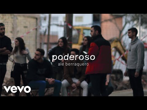 Ale Berraquero - poderoso (videoclip)